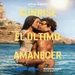 The Last Sunrise, la nueva adaptación de Anna Todd, presenta tráiler y confirma su estreno en Prime Video para agosto
