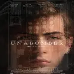 Netflix estrena Unabomber, el thriller que expone la escalofriante historia real de Ted Kaczynski
